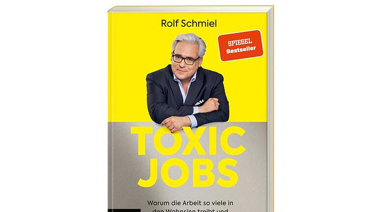 Buchcover „Toxic Jobs” von Rolf Schmiel - Rolf Schmiel ist Autor des Buchs „Toxic Jobs”. Buchcover „Toxic Jobs” von Rolf Schmiel - Rolf Schmiel ist Autor des Buchs „Toxic Jobs”.