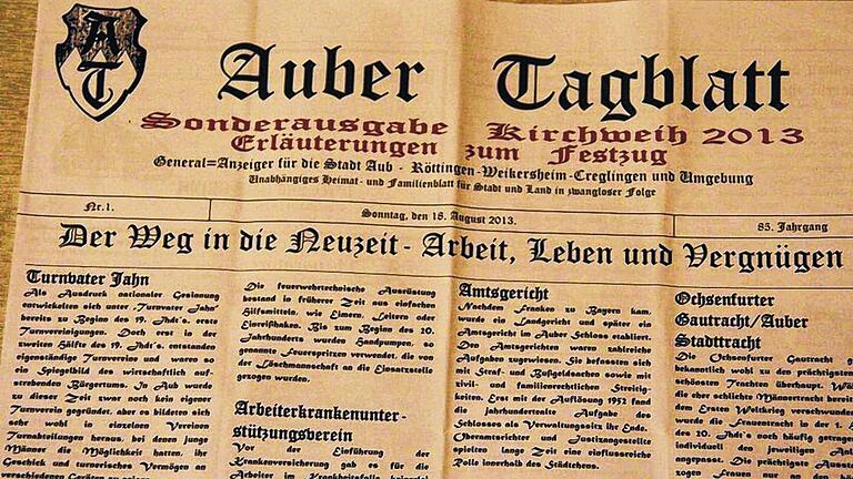 Wieder auferstanden: Extra zur Kirchweih 2013 gibt's eine Neuauflage des Auber Tagblattes. Wieder auferstanden: Extra zur Kirchweih 2013 gibt's eine Neuauflage des Auber Tagblattes.