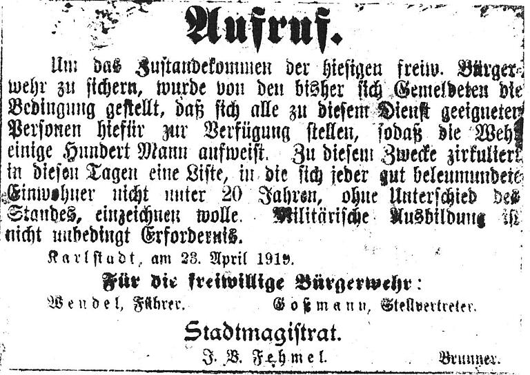 Am 23. April 1919 rief der Stadtmagistrat mit Bürgermeister Josef Fehmel alle gut beleumdeten Männer über 20 Jahre auf, sich in die Mitgliederliste der freiwilligen Bürgerwehr einzutragen. Am 23. April 1919 rief der Stadtmagistrat mit Bürgermeister Josef Fehmel alle gut beleumdeten Männer über 20 Jahre auf, sich in die Mitgliederliste der freiwilligen Bürgerwehr einzutragen.