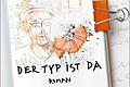 Der Typ ist da' von Hanns-Josef Ortheil. Foto: Verlag Kiepenheuer & Witsch.       -  Der Typ ist da' von Hanns-Josef Ortheil. Foto: Verlag Kiepenheuer & Witsch.