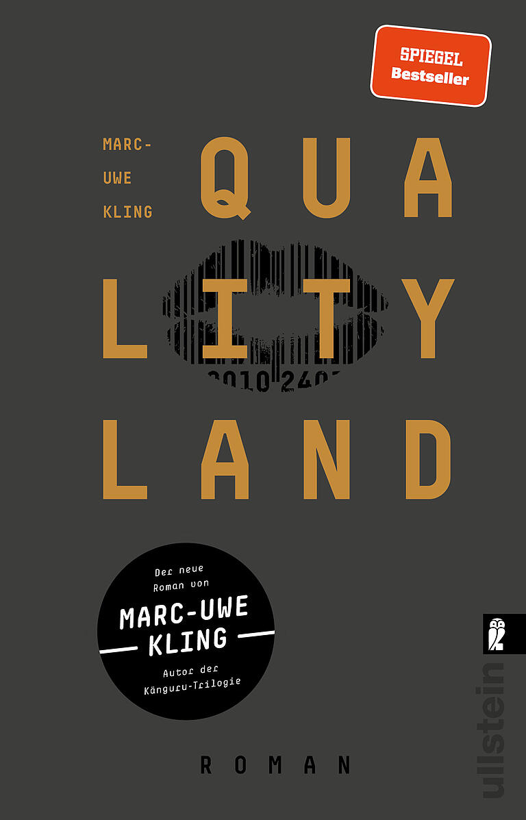 Quality Land, Marc-Uwe Kling, Ullstein Verlag, 2017, 384 Seiten, 11f Euro Quality Land, Marc-Uwe Kling, Ullstein Verlag, 2017, 384 Seiten, 11f Euro