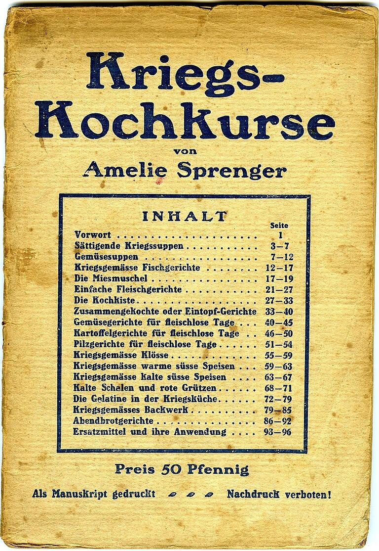 Ein Kriegskochbuch aus dem Ersten Weltkrieg. Ein Kriegskochbuch aus dem Ersten Weltkrieg.