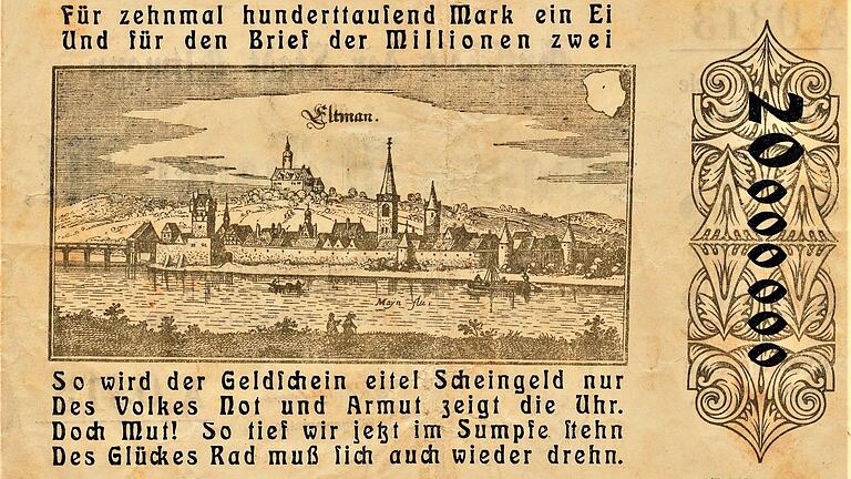 In Zeiten der Inflation fanden sich auf Geldscheinen oft Sprüche, die die aktuelle Situation kommentierten. Der Text auf diesem Schein aus Eltmann will Hoffnung auf eine bessere Zeit machen.