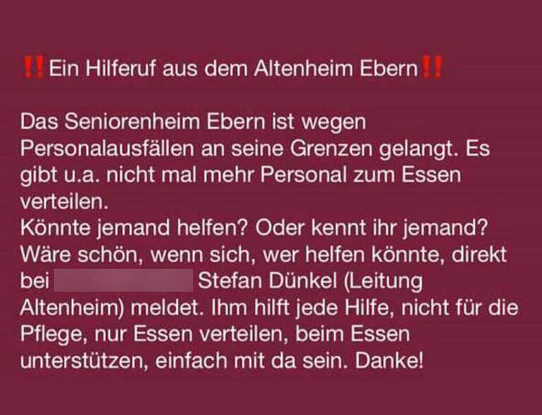 Der Screenshot des Hilfegesuchs in den Sozialen Netzwerken: Das Altenheim St. Elisabeth in Ebern braucht Unterstützung, weil viele Mitarbeiterinnen und Mitarbeiter Corona-bedingt ausfallen.