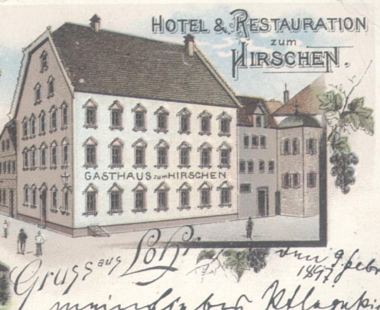 Hotel und Gasthof zum Hirschen, Lohr (Postkarte um 1897, abgebrochen Mitte der 1960er Jahre.