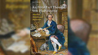 Lesung Bad Kissingen: Kurfürst Carl Theodor von Pfalz-Bayern       -  Titelbild der Biografie „Kurfürst Carl Theodor von Pfalz-Bayern“ von Bernhard Graf