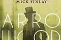 Mick Finlay: 'Arrowood - Die Mördergrube', Verlag Harper Collins, Taschenbuch, 432 Seiten, Preis: 10,99 Euro, ISBN 978-3959672931. Foto: Verlag Harper Collins       -  Mick Finlay: 'Arrowood - Die Mördergrube', Verlag Harper Collins, Taschenbuch, 432 Seiten, Preis: 10,99 Euro, ISBN 978-3959672931. Foto: Verlag Harper Collins