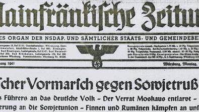 Die große Lüge: Einen &bdquo;Verrat Moskaus&ldquo; gibt das NS-Organ &bdquo;Mainfrnkische Zeitung&ldquo; als Grund für den Überfall an.