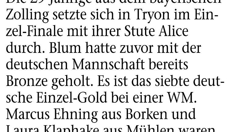 Simone Blum, kurz in der Montagausgabe       -  Späte Sonntags-Meldung vom WM-Titel der Springreiterin Simone Blum in der Montagausgabe der Zeitung, zu dem sich ein Leser ein Bild gewünscht hätte.