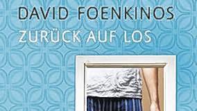Neues Buch von David Foenkinos: 'Zurück auf Los' ist eine bittersüße Tragikomödie