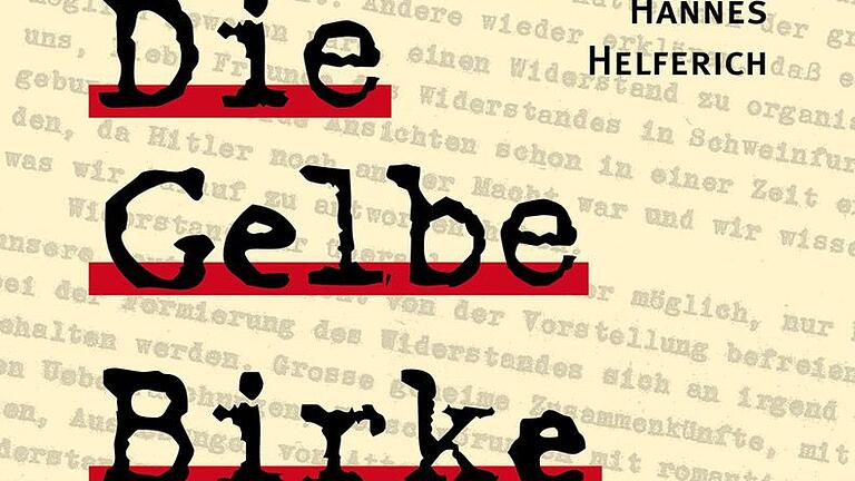 Cover der Broschüre über die Widerstandsgruppe "Die Gelbe Birke" von Hannes Helferich Cover der Broschüre über die Widerstandsgruppe "Die Gelbe Birke" von Hannes Helferich