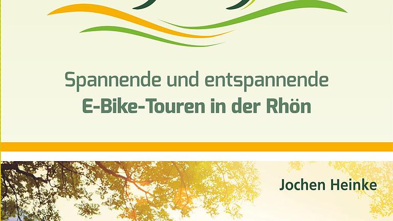 Hochen Heinkes 22. Buch: 'Lass den Akku schwitzen' mit 17 Rad-Touren, die in der Rhön mit dem E-Bike zu genießen sind.