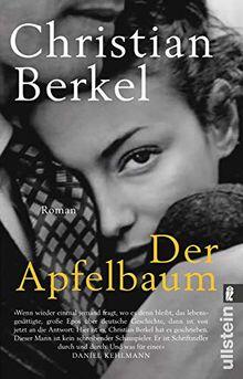 Christian Berkel, 'Der Apfelbaum', Ullstein Taschenbuch Broschur, 416 Seiten, 11 Euro. Christian Berkel, 'Der Apfelbaum', Ullstein Taschenbuch Broschur, 416 Seiten, 11 Euro.