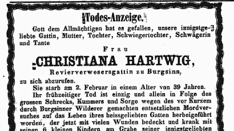 Todesanzeige für die Gattin des beinahe durch Wilderer getöteten Burgsinner Revierförsters. Todesanzeige für die Gattin des beinahe durch Wilderer getöteten Burgsinner Revierförsters.