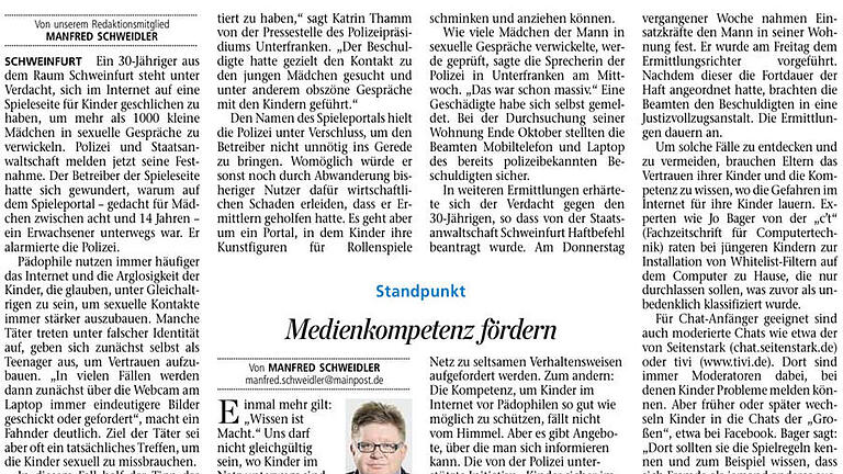 Pädophiler kontaktierte Mädchen       -  Dieser Beitrag ist Donnerstag, 26. November 2015, auf der Titelseite der Main-Post erschienen. Er kann Beispiel für eine Erklärung dafür sein, wo die Rechte der Presse enden, weil Ermittlungen der Polizei Vorrang haben müssen.