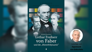 Cover des Buches „Lothar Freiherr von Faber und die Bleistiftdynastie“ von Renate Hilsenbeck.       -  Cover des Buches „Lothar Freiherr von Faber und die Bleistiftdynastie“ von Renate Hilsenbeck.