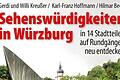 „Sehenswürdigkeiten in Würzburg in 14 Stadtteilen auf Rundgängen neu entdecken“ empfiehlt Adolf Wolz von den Schöningh Buchhandlungen.