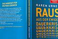 Eine Buch-Empfehlung des Leseranwaltes: 'Raus aus der ewigen Dauerkrise', das neue Werk der Neurowissenschaftlerin Maren Urner. Es kann helfen, die schlechten Funktionsweisen unseres Gehirns nicht länger zu belohnen.