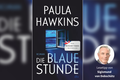 „Die blaue Stunde“ von  Paula Hawkins       -  Das Cover des Romans „Die blaue Stunde“ von Paula Hawkins